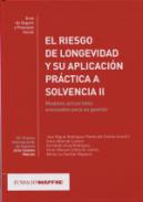 El riesgo de longevidad y su aplicacin prctica a solvencia II
