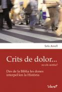 Crits de dolor... no els sentiu?