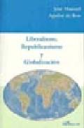 Liberalismo, republicanismo y globalizacin