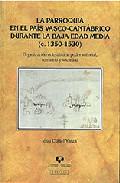 La parroquia en el Pas Vasco-cantbrico durante la Baja Edad Media (c. 1350-1530)
