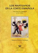 Los mantuanos en la Corte espaola