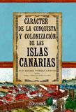 Carcter de la conquista y colonizacin de las Islas Canarias