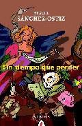 Sin tiempo que perder (2007-2008)