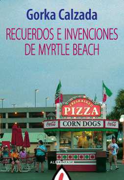 Recuerdos e invenciones de Myrtle Beach