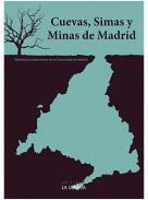 Cuevas, simas y minas de Madrid