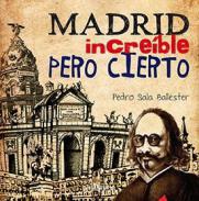Madrid increble pero cierto