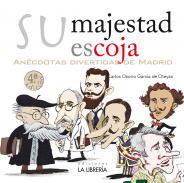 Su Majestad escoja