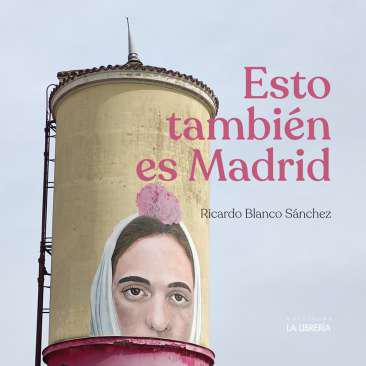Esto tambin es Madrid