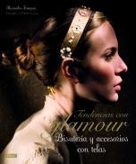 Tendencias con glamour, bisutera y accesorios con telas
