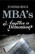 MBA's, ngeles o demonios?