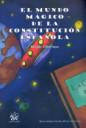 El mundo mgico de la Constitucin espaola