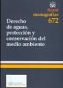 Derecho de aguas, proteccin y consevacin de medio ambiente