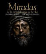 Miradas de la semana santa de Sevilla
