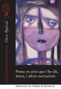 Pensa en aix que t'he dit, maca i altres narracions