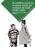 El conflicte social en el teatre catal del tombant del segle (1890-1909)