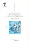 Jos ngel Valente y la intertextualidad mstica postmoderna