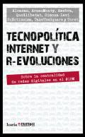Tecnopoltica, internet y R-evoluciones