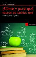 Cmo y para qu educan las familias hoy?