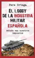 El lobby de la industria militar española