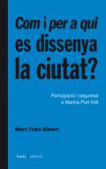 Com i per a qui es dissenya la ciutat?