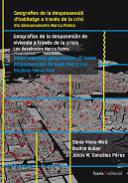 Geografies de la despossessi d'habitatge a travs de la crisi