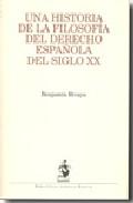 Una historia de la filosofa del derecho espaola del siglo XX