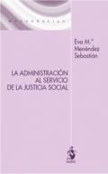 La administracin al servicio de la justicia social