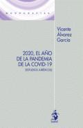 2020, el ao de la pandemia de la COVID-19