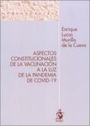 Aspectos constitucionales de la vacunacin a la luz de la pandemia de COVID-19