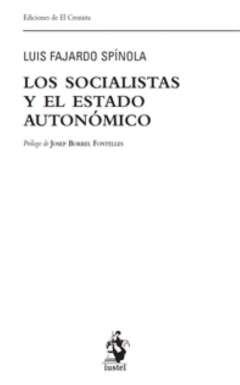 Los socialistas y el estado autonmico