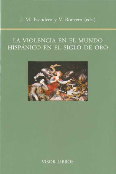 La violencia en el mundo hispnico en el Siglo de Oro