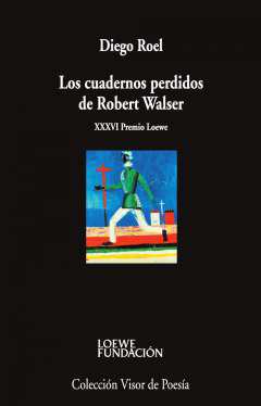 Los cuadernos perdidos de Robert Walser