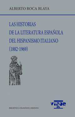 Las historias de la literatura espaola del hispanismio italiano (1882-1969)