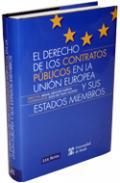 El derecho de los contratos pblicos en la Unin Europea y sus Estados miembros