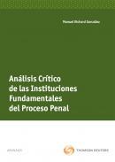 Anlisis crtico de las instituciones fundamentales del proceso penal