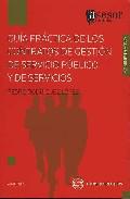 Gua prctica de los contratos de gestin de servicio pblico y de servicios