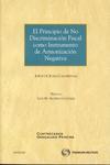 El principio de no discriminacin fiscal como instrumento de armonizacin negativa