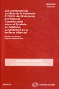 Las consecuencias jurdicas de la Sentencia 31/2010, de 28 de junio del Tribunal Constitucional sobre el Estatuto de Catalua
