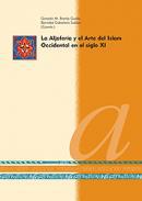 La Aljafería y el Arte del Islam Occidental en el siglo XI