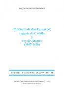 Itinerario de don Fernando, Regente de Castilla y Rey de Aragn (1407-1416)