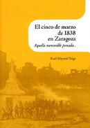 El cinco de marzo de 1838 en Zaragoza