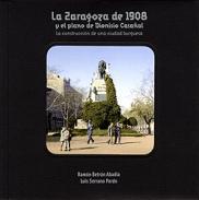 La Zaragoza de 1908 y el plano de Dionisio Casaal