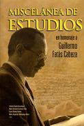 Miscelánea de estudios en homenaje a Guillermo Fatás Cabeza