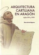 Arquitectura cartujana en Aragn (Siglos XVII y XVIII)