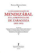 La desamortizacin de Mendizbal en la provincia de Zaragoza (1835-1851)