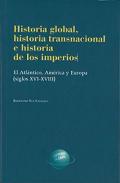 Historia global, historia transnacional e historia de los imperios