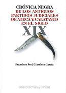 Crnica negra de los antiguos partidos judiciales de Ateca y Calatayud en el siglo XIX