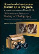 La fotografía estereoscópica o en 3D, siglos XIX y XX