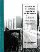 Génesis de los enlaces ferroviarios de Zaragoza