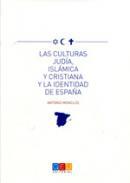 Las culturas juda, islmica y cristiana y la identidad de Espaa